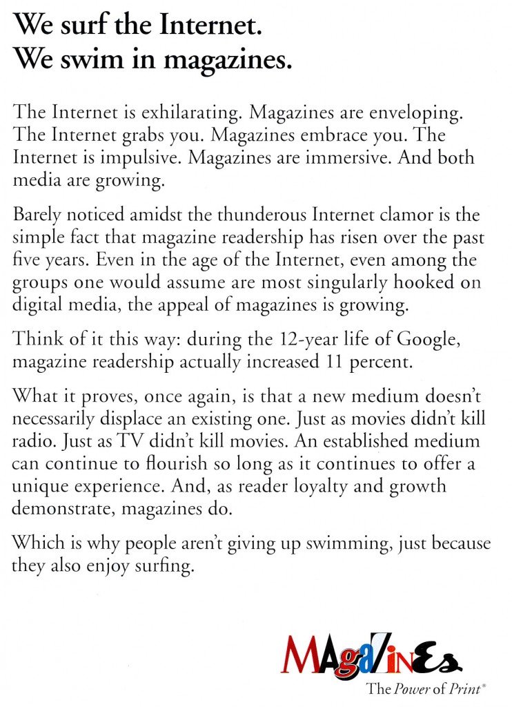 We Surf The Internet. We Swim In Magazines