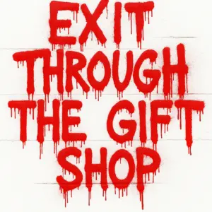 Exit Through The Gift Shop